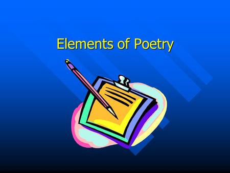 Elements of Poetry.