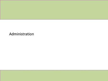 Administration. Session Objective Become familiar with: – Managing a mobile phone based assessment – Managing Phones (c) Smap Consulting Pty Ltd2.