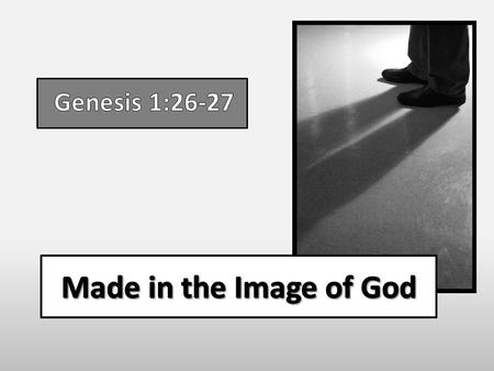 Man was made differently than the rest of creation. We were the last thing that God created – the pinnacle of God’s creative work. God spoke everything.