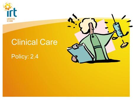 Clinical Care Policy: 2.4.