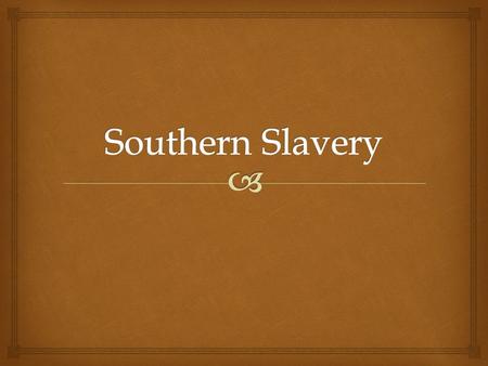   Reduced number of slaves needed to separate seeds from the cotton  Increased the number of slaves needed to be in the fields to keep up with the.