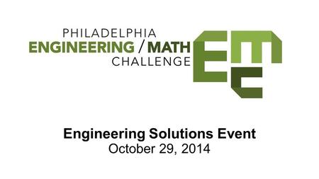 Engineering Solutions Event October 29, 2014. Engineers ●Design products & processes ●Test safety.