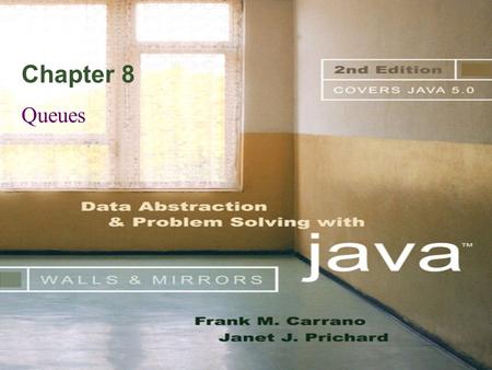 Chapter 8 Queues. © 2004 Pearson Addison-Wesley. All rights reserved 8-2 The Abstract Data Type Queue A queue –New items enter at the back, or rear, of.