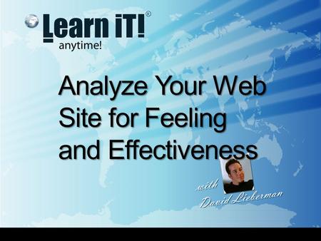 { Analyze Your Web Site for Feeling and Effectiveness.