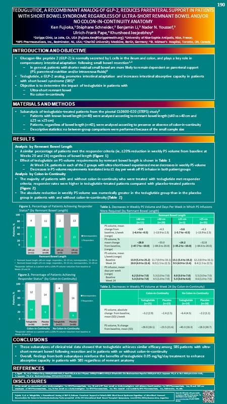 TEDUGLUTIDE, A RECOMBINANT ANALOG OF GLP-2, REDUCES PARENTERAL SUPPORT IN PATIENTS WITH SHORT BOWEL SYNDROME REGARDLESS OF ULTRA-SHORT REMNANT BOWEL AND/OR.