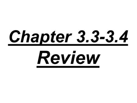 Chapter 3.3-3.4 Review. 1. Two forces are applied to a stump by two tractors. One is a 150 N force to the east. The other is 100 N in a direction 35°