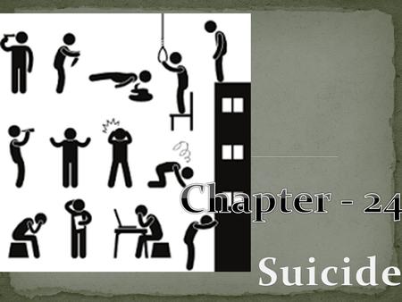 Introduction Suicide is a complex human behavior. There is no one reason why an individual chooses to end his or her life. Suicide has been defined as.