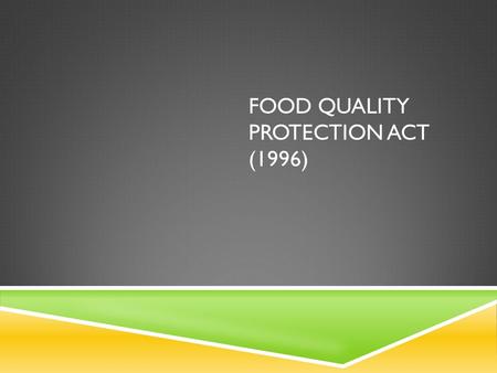 Food Quality Protection Act (1996)