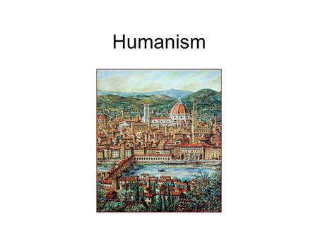 Humanism. Petrarch (1304-1374) Petrarch felt that people should study the classics not just for how Christians could use them, but because they were true.