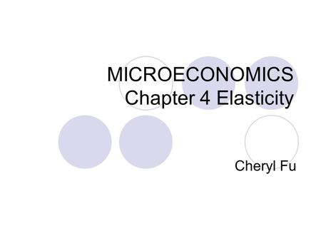 MICROECONOMICS Chapter 4 Elasticity