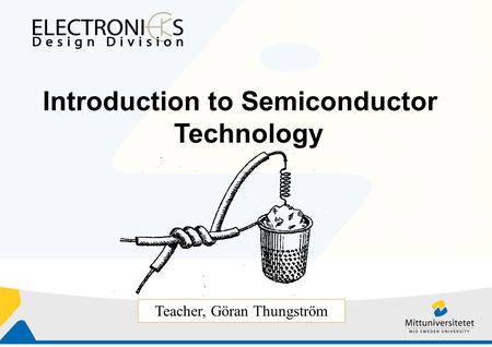 Introduction to Semiconductor Technology