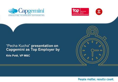 Copyright © Capgemini 2015. All Rights Reserved Pecha Kucha presentation I October2015.