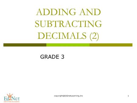 ADDING AND SUBTRACTING DECIMALS (2) GRADE 3.