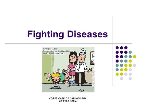 Fighting Diseases.