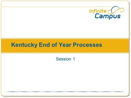 Kentucky End of Year Processes Session 1. Agenda Introductions & Housekeeping Outcomes & Agenda Review Grading Closeout Student level Closeout Staff Closeout.