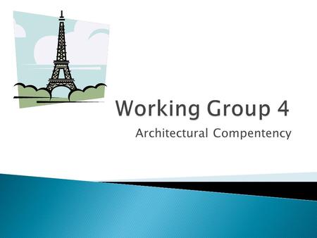 Architectural Compentency.  Business Success  How do you measure success ◦ backwards looking – derived from history? ◦ is it forward looking? – ability.