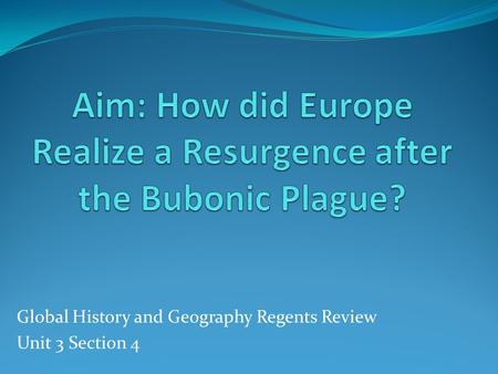 Global History and Geography Regents Review Unit 3 Section 4.