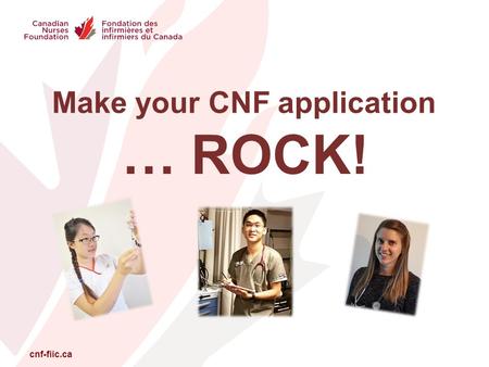 Cnf-fiic.ca Make your CNF application … ROCK!. cnf-fiic.ca How to make the most of your application for a CNF award.