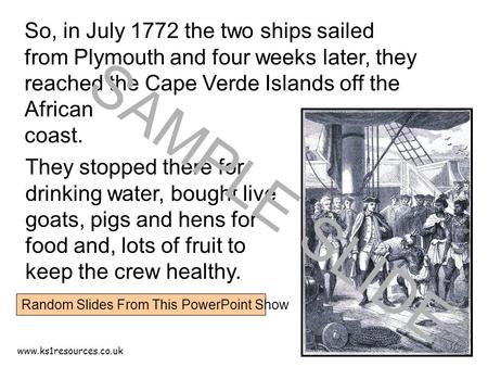 Www.ks1resources.co.uk So, in July 1772 the two ships sailed from Plymouth and four weeks later, they reached the Cape Verde Islands off the African coast.