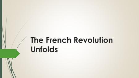 The French Revolution Unfolds