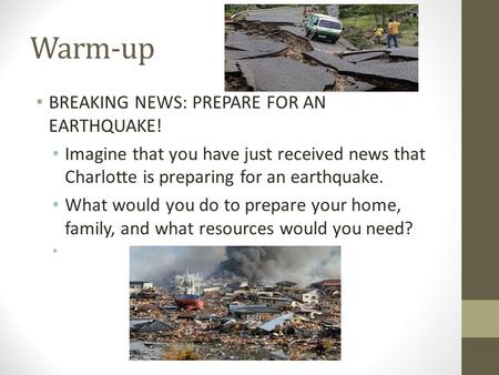 Warm-up BREAKING NEWS: PREPARE FOR AN EARTHQUAKE!