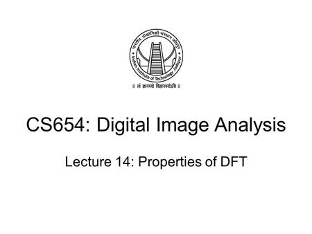 CS654: Digital Image Analysis