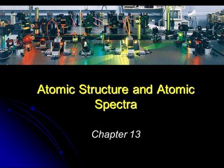 Atomic Structure and Atomic Spectra