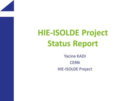 HIE-ISOLDE Project Status Report