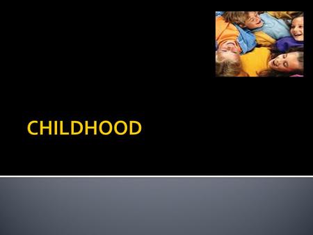  Note down as many words as you can that you associate with childhood and adulthood  2 minutes 2 minutes EG – FUN, GAMES … EG – OLD, RESPONSIBILITY….