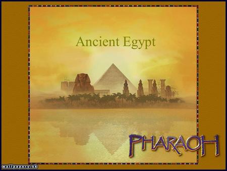 Ancient Egypt. A Map of Ancient Egypt Populated Areas There were three main areas that were populated in Egypt: 1. The Nile Valley sole source of water.