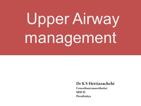 Upper Airway management