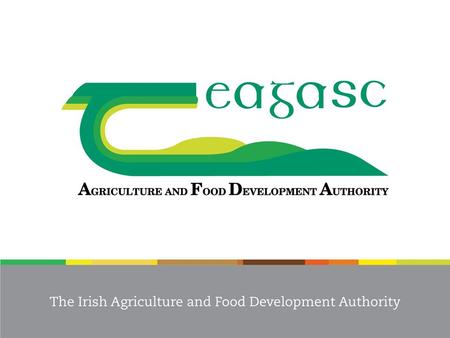 Mutual Learning Session: involving industry in research and innovation funding calls Antoinette Jordan, Dr Raymond Kelly TEAGASC ICT-AGRI-2 Governing.