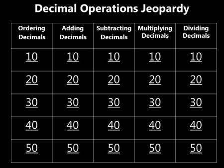 Decimal Operations Jeopardy