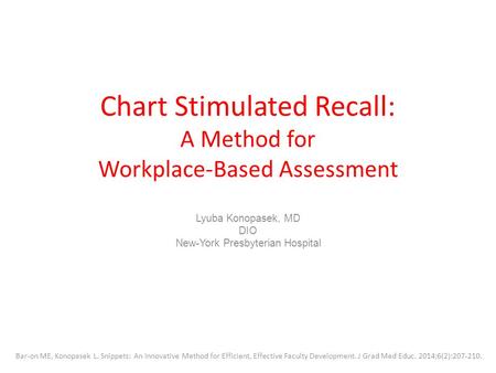 Chart Stimulated Recall: A Method for Workplace-Based Assessment