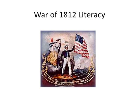 War of 1812 Literacy. What is the most popular song in America? American Pie Sweet Home Alabama New York, New York Stairway to Heaven Hotel California.