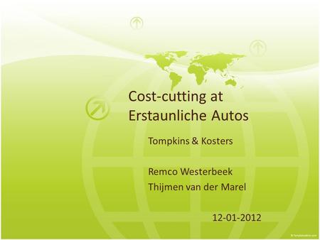 Cost-cutting at Erstaunliche Autos