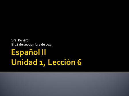 Sra. Renard El 18 de septiembre de 2013. ¡Repasar la prueba!