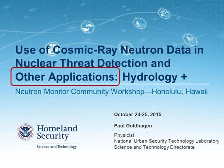 Neutron Monitor Community Workshop—Honolulu, Hawaii