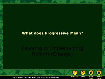 What does Progressive Mean? Favoring or Implementing Reform (Change)