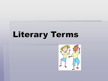 Literary Terms. Short Story  a relatively brief, fictional narrative written in prose. It became a true literary form in the 19th century under the direction.