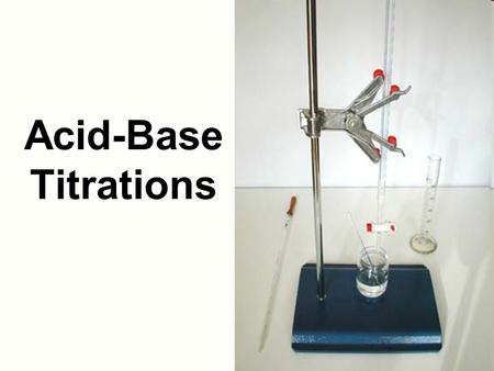 Acid-Base Titrations.