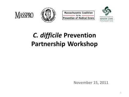 C. difficile Prevention Partnership Workshop