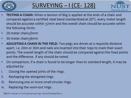 TESTING A CHAIN: When a tension of 8kg is applied at the ends of a chain and compared against a certified steel band standardized at 20°C, every meter.