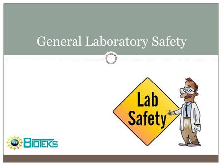 General Laboratory Safety. Why does it matter? Safe working protects:  You  Other lab workers  Cleaners  Visitors  Your work.