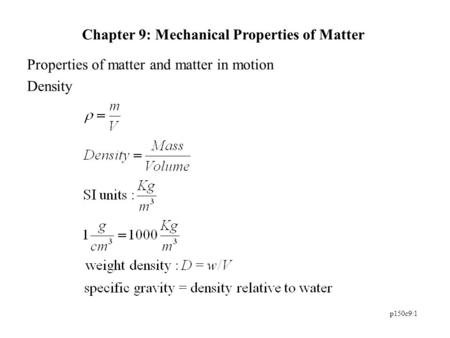 Chapter 9: Mechanical Properties of Matter