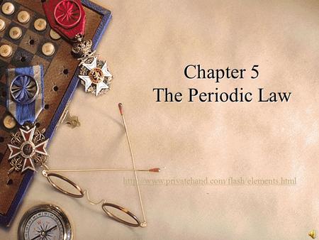 Chapter 5 The Periodic Law