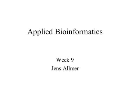 Applied Bioinformatics Week 9 Jens Allmer. Theory I Gene Expression Microarray.