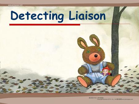 Detecting Liaison.  Listen to the record and supply the missing words Book 1 page 116.