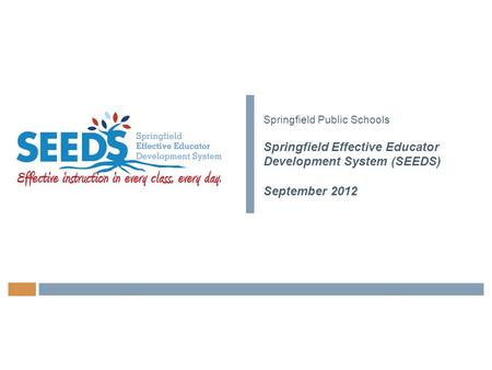 Springfield Effective Educator Development System (SEEDS)