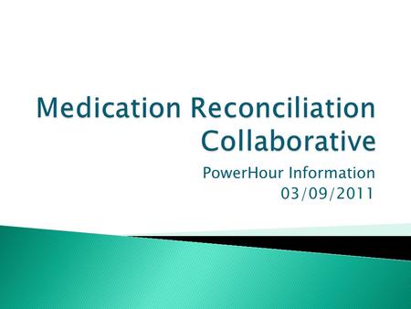 PowerHour Information 03/09/2011.  Background  Description  Vision  Mission  Measurements  Participation Requirements.